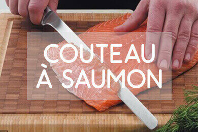 Optez pour un couteau à saumon !