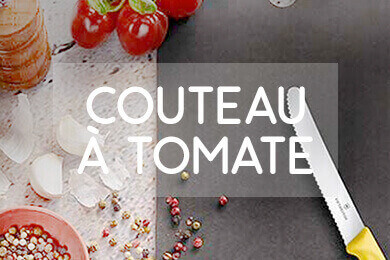 Le choix de couteaux à tomate !