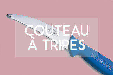 Optez pour un couteau pro à tripes